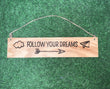 Follow your dreams